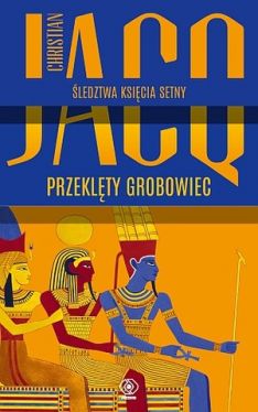Okadka ksiki - Przeklty grobowiec. ledztwa ksicia Setny, t.1