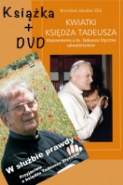Okadka ksiki - Kwiatki Ksidza Tadeusza + Film DVD - W subie prawdy