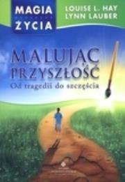 Okadka ksiki - Malujc przyszo