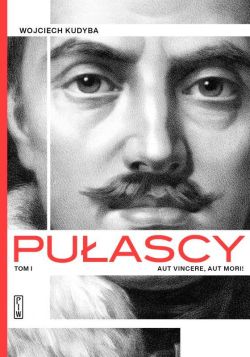 Okadka ksiki - Puascy. Aut vincere, aut mori!