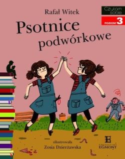 Okadka ksiki - Czytam sobie. Psotnice podwrkowe