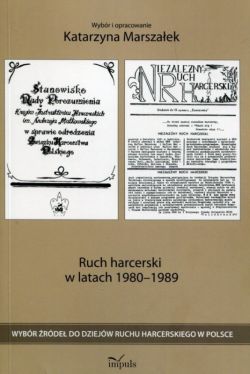 Okadka ksiki - Ruch harcerski w latach 1980-1989. Wybr rde do dziejw ruchu harcerskiego w Polsce