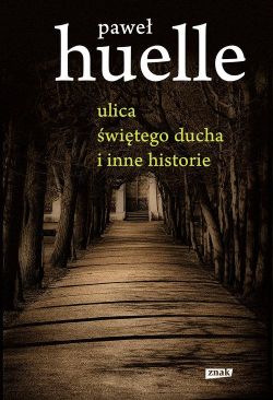 Okadka ksiki - Ulica witego Ducha i inne historie
