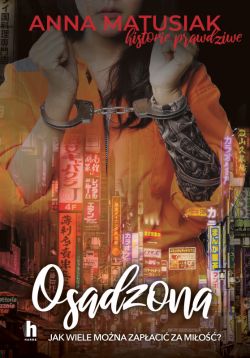 Okadka ksiki - Osadzona. Historie prawdziwe