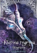 Okadka ksiki - Kltwa tygrysa. Wyprawa