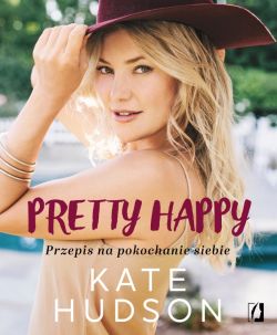 Okadka ksiki - Pretty happy. Przepis na pokochanie siebie