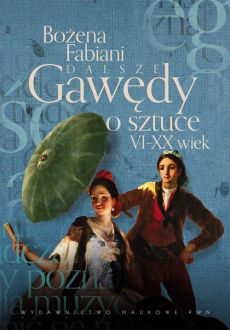 Okadka ksiki - Dalsze gawdy o sztuce VI-XX wiek