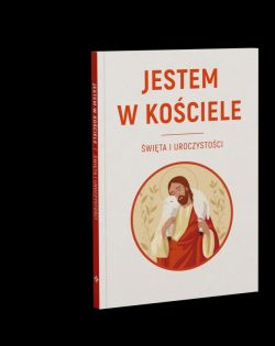 Okadka ksiki - JESTEM W KOCIELE. wita i uroczystoci