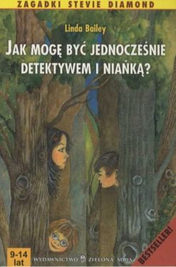 Okadka ksiki - Jak mog by jednoczenie detektywem i niank?