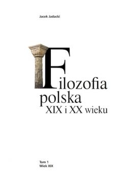 Okadka ksiki - Filozofia polska XIX i XX wieku. Tomy 1-2