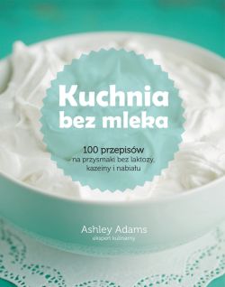 Okadka ksiki - Kuchnia bez mleka