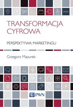Okadka ksiki - Transformacja cyfrowa - perspektywa marketingu
