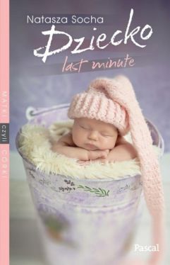 Okadka ksiki - Dziecko Last Minute 