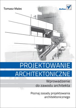 Okadka ksiki - Projektowanie architektoniczne. Wprowadzenie do zawodu architekta