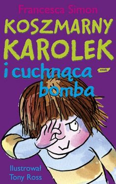 Okadka ksiki - Koszmarny Karolek i cuchnca bomba