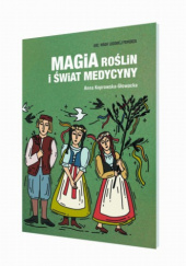 Okadka ksiki - Magia rolin i wiat medycyny