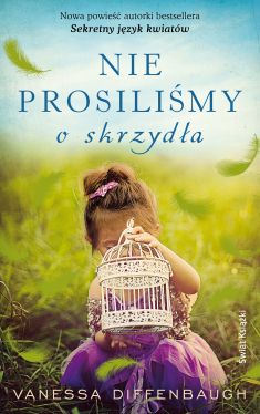 Okadka ksiki - Nie prosilimy o skrzyda  