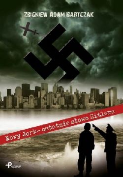 Okadka ksiki - Nowy Jork - ostatnie sowo Hitlera
