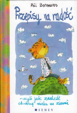 Okładka książki - Przepisy na radość, czyli jak znaleźć odrobinę nieba na ziemi
