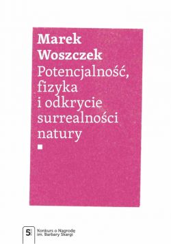 Okadka ksiki - Potencjalno, fizyka i odkrycie surrealnoci natury