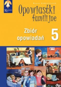 Okadka ksiki - Opowiastki familijne czyli P godziny dla rodziny: Tom 5