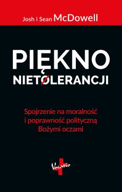 Okadka ksiki - Pikno nietolerancji. Spojrzenie na moralno i poprawno polityczn Boymi oczami