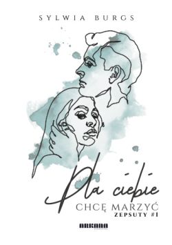 Okadka ksiki - Dla ciebie chc marzy