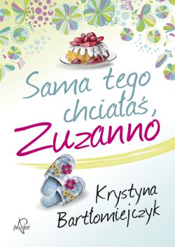 Okadka ksiki - Sama tego chciaa, Zuzanno