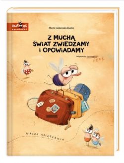 Okadka ksiki - Z much wiat zwiedzamy i opowiadamy