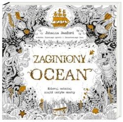 Okadka ksiki - Zaginiony ocean. Koloruj, ozdabiaj, znajd ukryte skarby