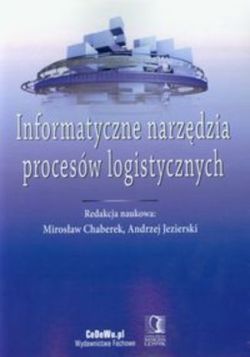Okładka książki - Informatyczne narzędzia procesów logistycznych