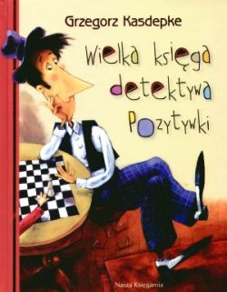 Okadka ksiki - Wielka ksiga detektywa Pozytywki