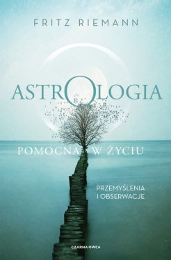Okadka ksiki - Astrologia pomocna w yciu. Przemylenia i obserwacje