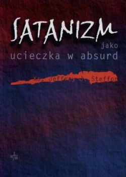 Okadka ksiki - Satanizm jako ucieczka w absurd