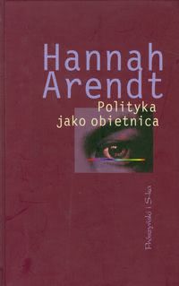 Okadka ksiki - Polityka jako obietnica