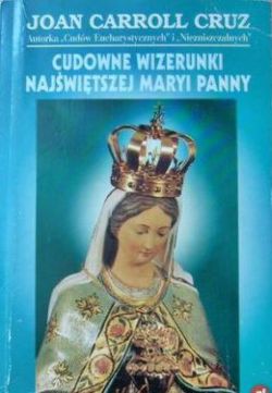 Okadka ksiki - Cudowne wizerunki Najwitszej Maryi Panny, Sto sawnych figur i obrazw