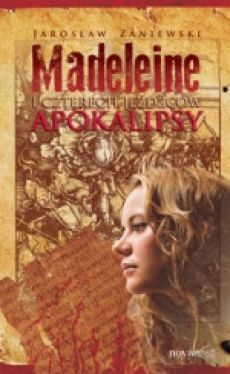 Okadka ksiki -  Madeleine i czterech jedcw apokalipsy