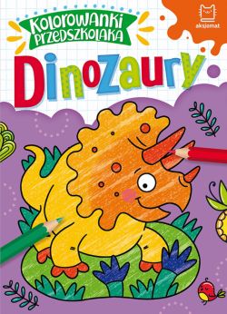 Okadka ksiki - Kolorowanki przedszkolaka. Dinozaury