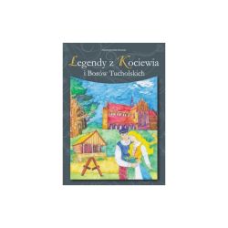 Okadka ksiki - Legendy z Kociewia i Borw Tucholskich