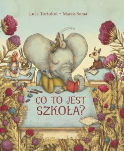 Okładka książki - Co to jest szkoła?