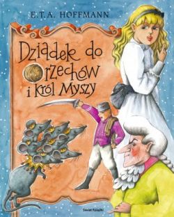 Okadka ksiki - Dziadek do orzechw i krl myszy