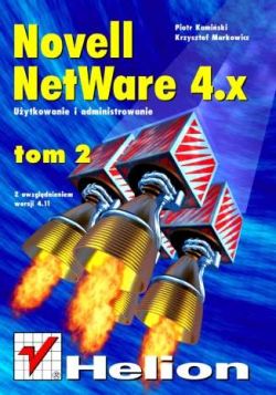 Okadka ksiki - Novell Netware 4 - uytkowanie i administrowanie t. II, z uwzgldnieniem wersji 4.11