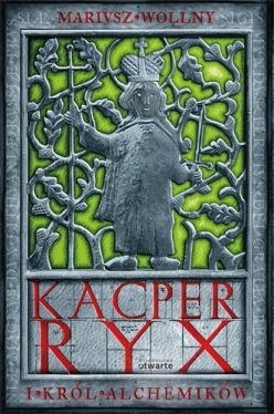 Okadka ksiki - Kacper Ryx i krl alchemikw