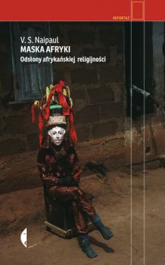 Okadka ksiki - Maska Afryki. Odsony afrykaskiej religijnoci