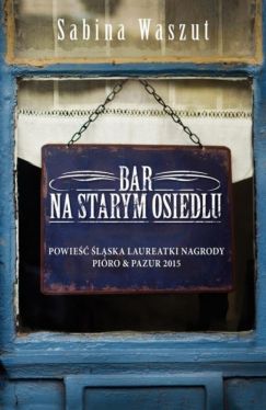 Okadka ksiki - Bar na starym osiedlu