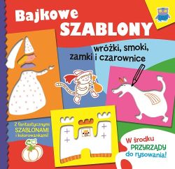 Okadka ksiki - Bajkowe szablony: Wrki, smoki, zamki i czarownice
