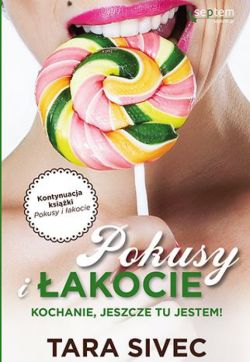 Okadka ksiki - Pokusy i akocie. Kochanie, jeszcze tu jestem!