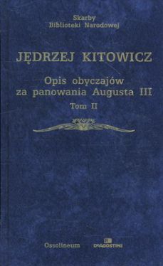 Okadka ksiki - Opis obyczajw za panowania Augusta III t.2