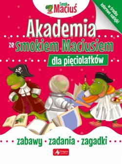 Okadka ksiki - Akademia ze Smokiem Maciusiem dla piciolatkw