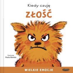 Okadka ksiki - Kiedy czuj zo. Wielkie emocje